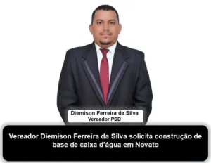 Vereador Diemison Ferreira da Silva